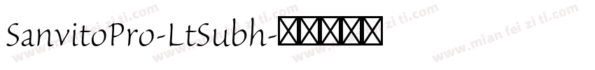 SanvitoPro-LtSubh字体转换