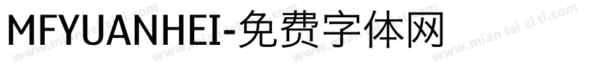 MFYUANHEI字体转换