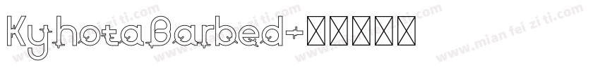 KyhotaBarbed字体转换