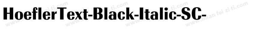 HoeflerText-Black-Italic-SC字体转换