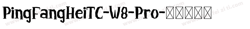 PingFangHeiTC-W8-Pro字体转换