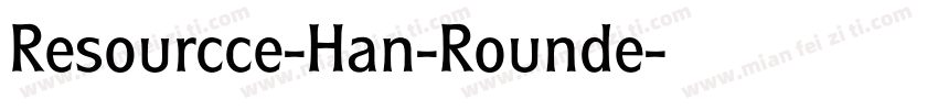 Resourcce-Han-Rounde字体转换