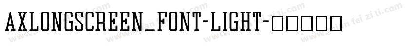 AxlongScreen_Font-Light字体转换