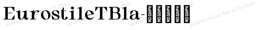 EurostileTBla字体转换