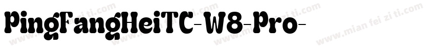 PingFangHeiTC-W8-Pro字体转换