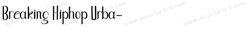 Breaking→Hiphop→Urba字体转换