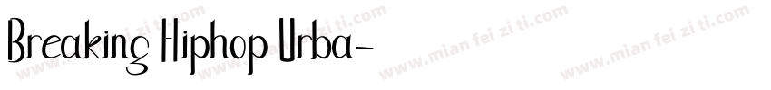 Breaking→Hiphop→Urba字体转换