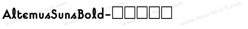 AltemusSunsBold字体转换