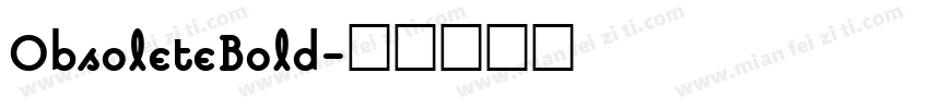 ObsoleteBold字体转换