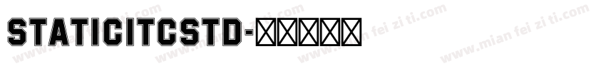 StaticITCStd字体转换