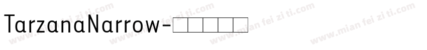 TarzanaNarrow字体转换