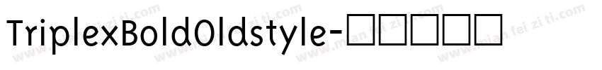 TriplexBoldOldstyle字体转换