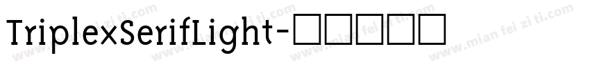 TriplexSerifLight字体转换