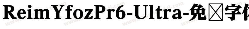 ReimYfozPr6-Ultra字体转换