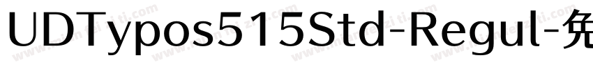 UDTypos515Std-Regul字体转换