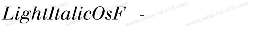 LightItalicOsF转换器字体转换