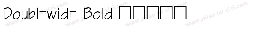 Doublewide-Bold字体转换