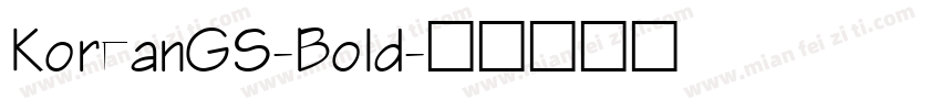 KoreanGS-Bold字体转换
