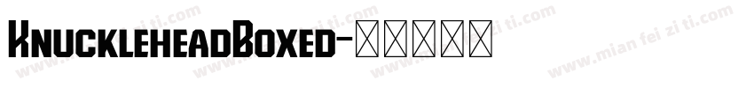 KnuckleheadBoxed字体转换