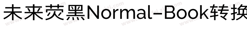 未来荧黑Normal-Book转换器字体转换