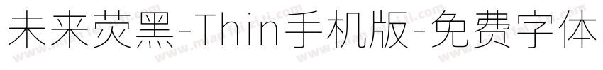 未来荧黑-Thin手机版字体转换