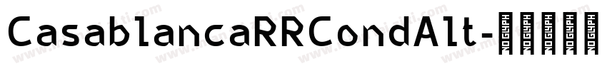 CasablancaRRCondAlt字体转换