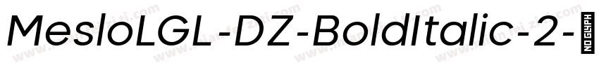 MesloLGL-DZ-BoldItalic-2字体转换