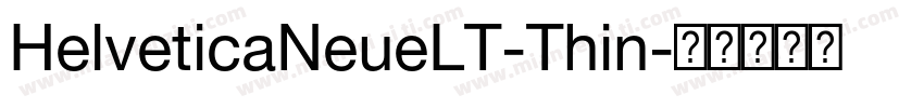 HelveticaNeueLT-Thin字体转换