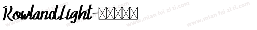 RowlandLight字体转换