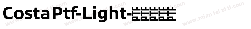 CostaPtf-Light字体转换