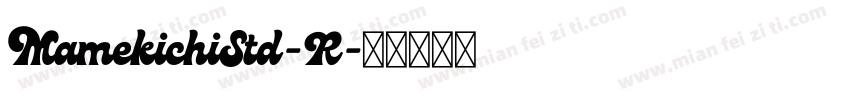 MamekichiStd-R字体转换