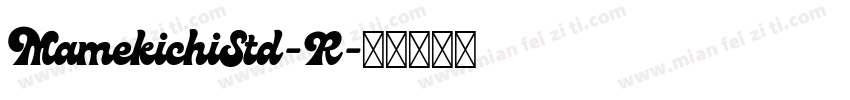 MamekichiStd-R字体转换