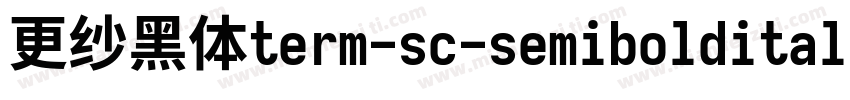 更纱黑体term-sc-semibolditalic生成器字体转换