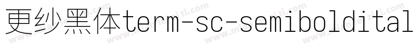 更纱黑体term-sc-semibolditalic生成器字体转换