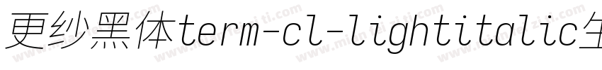 更纱黑体term-cl-lightitalic生成器字体转换