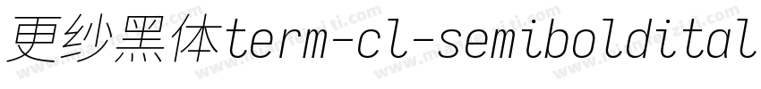 更纱黑体term-cl-semibolditalic转换器字体转换