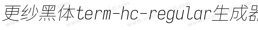 更纱黑体term-hc-regular生成器字体转换