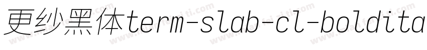 更纱黑体term-slab-cl-bolditalic生成器字体转换