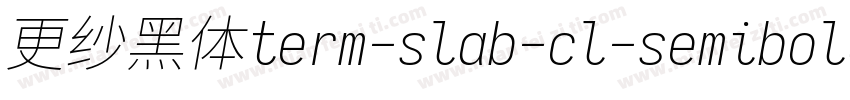 更纱黑体term-slab-cl-semibolditalic生成器字体转换