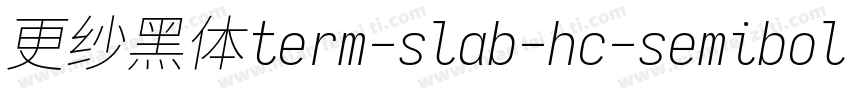 更纱黑体term-slab-hc-semibold转换器字体转换