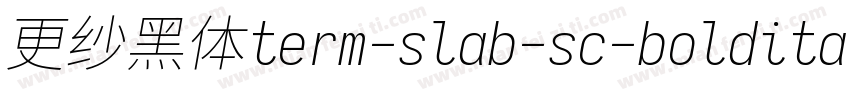 更纱黑体term-slab-sc-bolditalic生成器字体转换