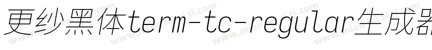 更纱黑体term-tc-regular生成器字体转换