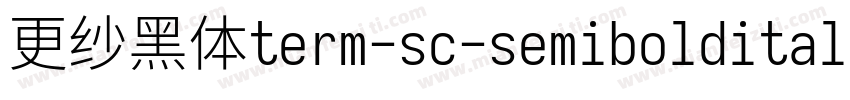 更纱黑体term-sc-semibolditalic转换器字体转换