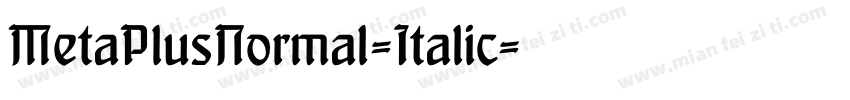 MetaPlusNormal-Italic字体转换