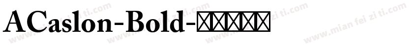 ACaslon-Bold字体转换