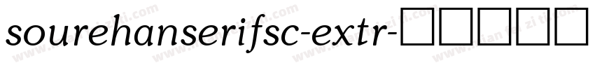 sourehanserifsc-extr字体转换