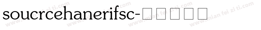 soucrcehanerifsc字体转换