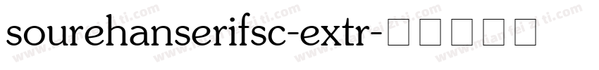 sourehanserifsc-extr字体转换