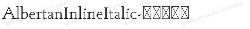 AlbertanInlineItalic字体转换