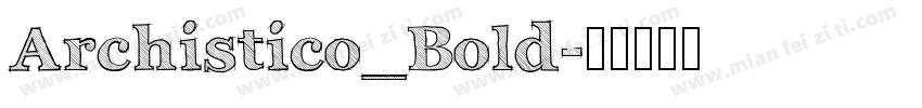 Archistico_Bold字体转换